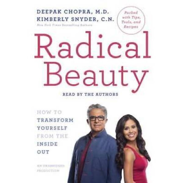 Radical Beauty: How to Transform Yourself from the Inside Out - Audio CD - GOOD