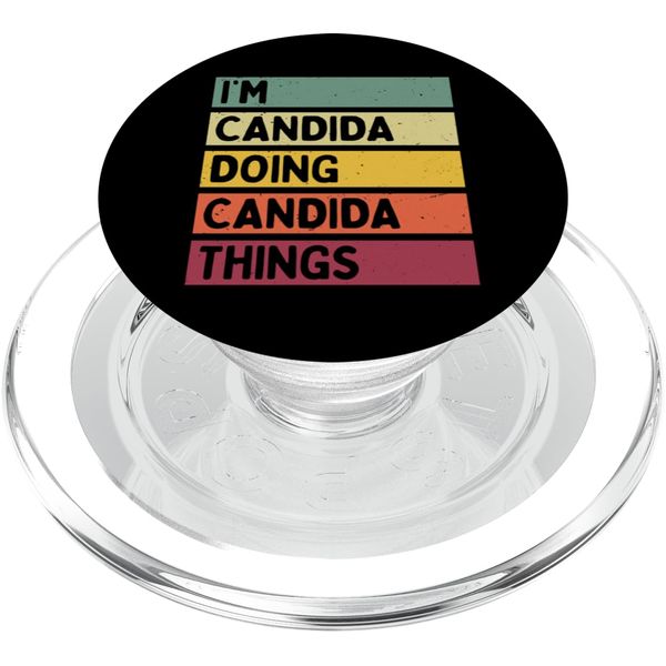 I'm Candida Doing Candida Things Funny Custom Name PopSockets PopGrip for MagSafe