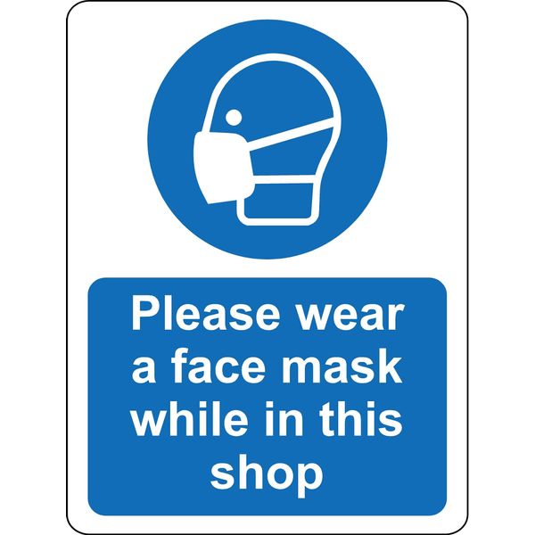 Please wear a face mask while in this shop Safety sign - 3mm Aluminium sign 300mm x 200mm