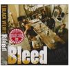 Bleed c/w revi