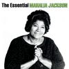 The Essential Mahalia Jackson