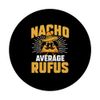 Funny Taco Personalized Name Nacho Average Rufus PopSockets Swappable PopGrip