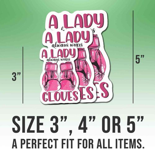 Boxing Stickers Boxer Stickers A Lady Always Wears Gloves Vinyl Stickers, Weather-Resistant Sticker for Water Bottles Laptop Window Car Size 3"