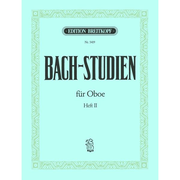 Bach-Studien für Oboe Eine Sammlung von Arien und Sätzen Heft 2 (EB 5419)