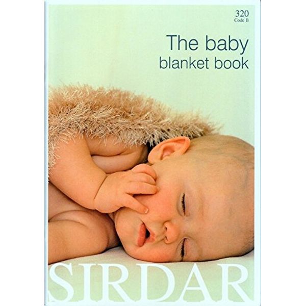 Sirdar Knitting Pattern Book - The Baby Blanket Book
