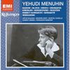 Menuhin - Violin Encores