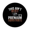This Aint Dirt Its Premium Substrate Tarantula Bird Spider PopSockets Adhesive PopGrip