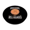 Irrational But Well Rounded Funny Pi Day Quote For Math PopSockets Swappable PopGrip