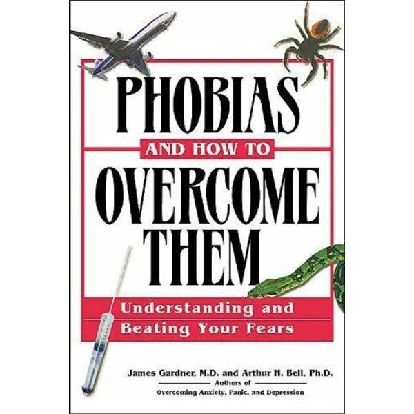 Phobias and How to Overcome Them (AUDIO CD)