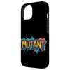Buntes Mutant-Spruch-Outfit Hülle für iPhone 14
