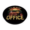 I'll Be In My Office Corn Farmer PopSockets Adhesive PopGrip