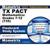 TX PACT Mathematics: Grades 7-12 (735) Flashcard Study System