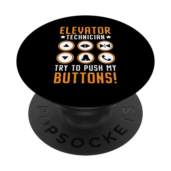 Elevator Technician Try To Push My Buttons Elevator PopSockets Swappable PopGrip