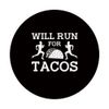 Will Run For Tacos - Marathon Running PopSockets Swappable PopGrip