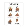 Close Up Madeleine Poster - Shit Happens (40cm x 50cm)