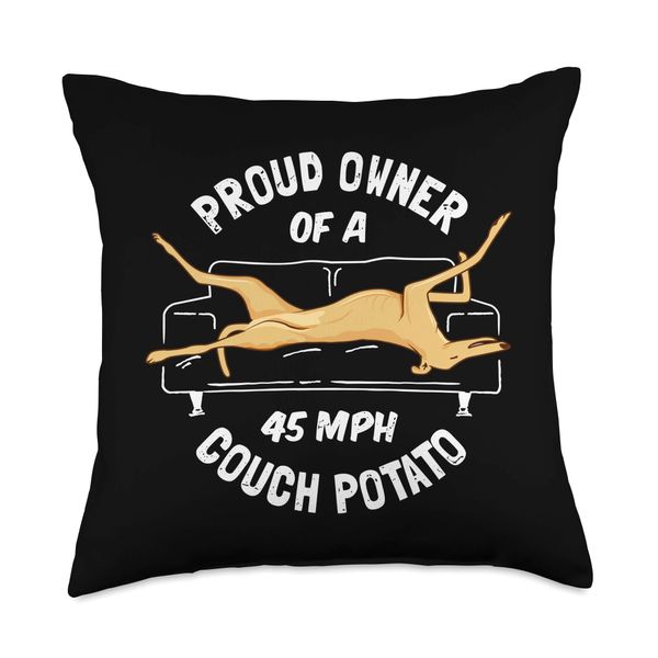 Greyhound Rescue - Proud Owner 45MPH Couch Potato Throw Pillow