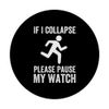 If I Collapse Please Pause My Watch Running Marathon Runner PopSockets Swappable PopGrip