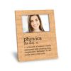 Physics Definition Picture Frame - Personalization Available - 8x10 Frame - 4x6 Picture - Maple Finish