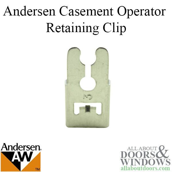 Andersen Operator Retaining Clip For Andersen Perma Shield Casement Windows