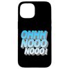 Blue OhNooooo! Blue Graphic Case for iPhone 15