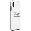 iPhone XS Max Some Lift Weights I Lift Lashes Eyelash Lash Tech Case