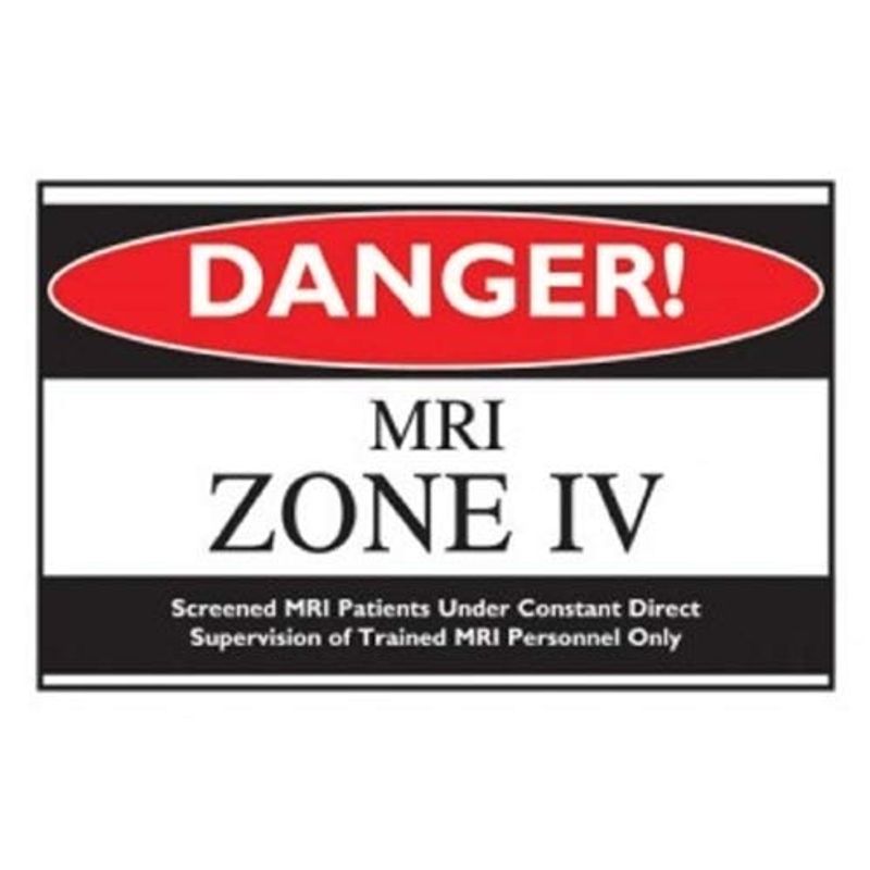 MRI Radiation Safety Sign - Danger! MRI Zone IV - 10