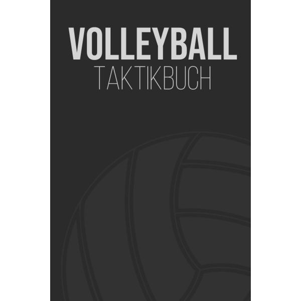 Volleyball Taktikbuch: Volleyballtraining I Volleyballtaktik I Volleyballspieler I Volleyball Buch I Volleyballspielerin I Volleyballtrainer Geschenk ... I Aufstellung I Volleyballmannschaft