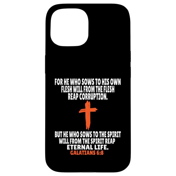 iPhone 15 Galatians 6:8 Bible Verses Scripture Case