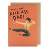 Kindred - Kick Ass Dad - Father's Day Card