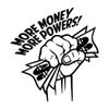 More Money More Powers Cutting Sticker Black Black