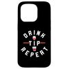 Drink Tip Repeat Barkeeper Design For Barkeeper Case for iPhone 15 Pro