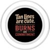 Sunburn Tan Lines Are Cute Burns Are Commitment PopSockets PopGrip for MagSafe