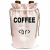 3dRose Wine Bag - COFFEE BREAK QUOTE Anne Collections Quotes