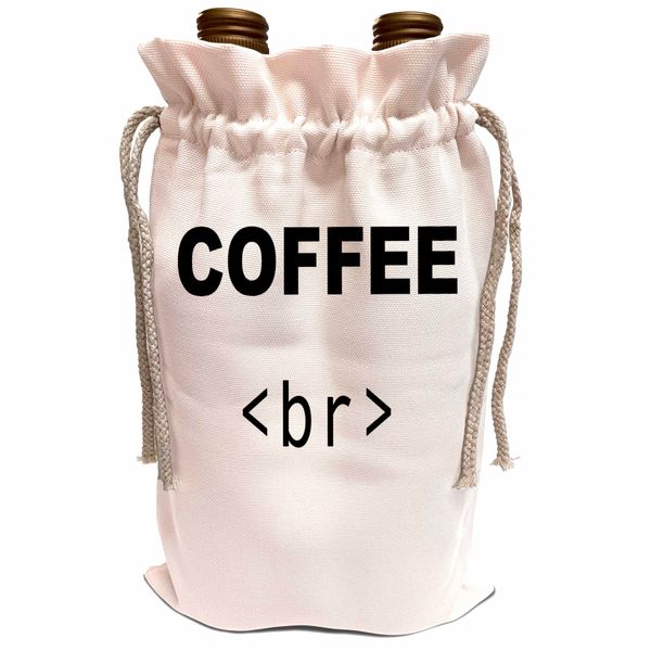 3dRose Wine Bag - COFFEE BREAK QUOTE Anne Collections Quotes