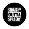 Straight Outta Surgery Post Surgery Get Well Soon Gift PopSockets PopGrip: Extendable Base and Grip for Mobile Phones/Tablets with Interchangeable Top