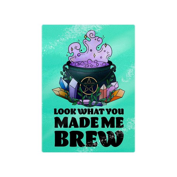 Look What You Made Me Brew Small Chopping Board