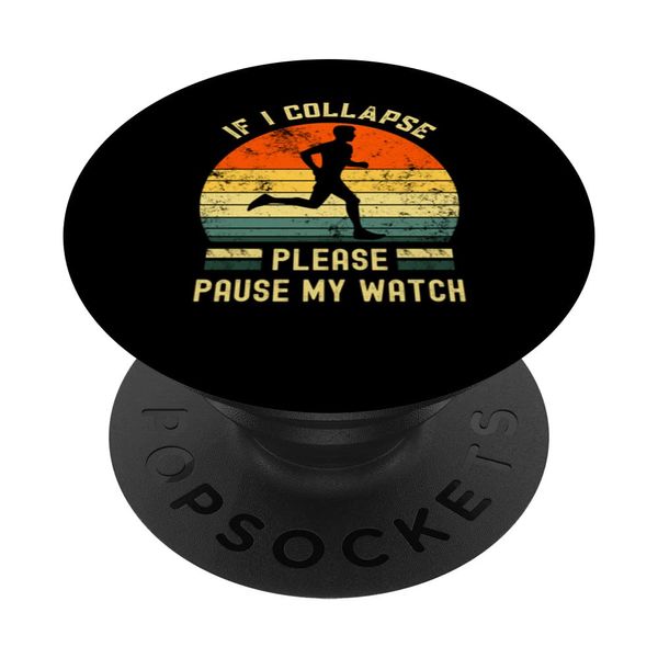 If I Collapse Pause My Watch Running men funny marathon PopSockets Swappable PopGrip