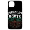 Agronomy Runs in My Roots Agronomy Case for iPhone 14 Plus