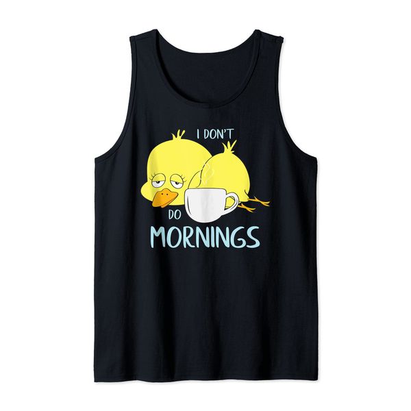 Tired Duck Coffee drinkers No Mornings Tank Top