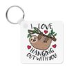 Sloth I Love Hanging Out With You Keyring Key Chain