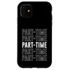 Part-time Case for iPhone 11
