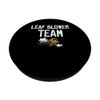 Leaf Blower Team Laubbläser Herbst PopSockets Klebender PopGrip