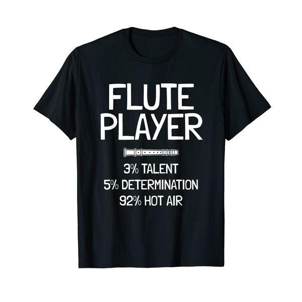 Funny Flute Player Saying T-Shirt