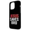 iPhone 15 Pro Max Jesus Saves Bro Christian Catholics Religious Happy Easter Case