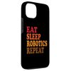iPhone 13 Eat Sleep Robotics Repeat Engineer Technician Innovation Case