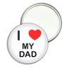 I Love My Dad - 77mm Round Compact Mirror
