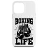 Boxing Life Boxers Gloves Training Workout Boxing Lovers Case for iPhone 13 Pro Max