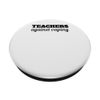 Teachers Against Vaping Anti Vape PopSockets Swappable PopGrip