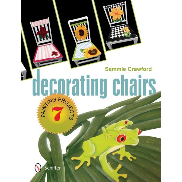 Decorating Chairs: 7 Painting Projects - Paperback / softback