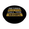 Retired postcard collector Full Time Grandpa PopSockets Swappable PopGrip